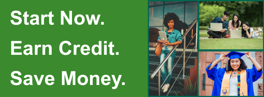 Three individual images of various students. Text reads Start now, earn credit, save money.